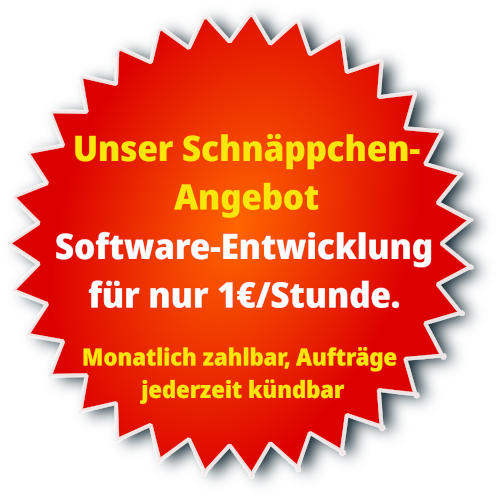 Softwarelösungen zum Schnäppchen-Preis, Softwareentwicklung von Profis für nur 1€ pro Stunde, Aufträge jederzeit kündbar